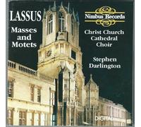 Lassus: Masses and Motets Christ Church Catherdral Choir