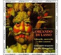 Lassus, O. - Villanelle/Moresche