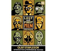 Last and First Men, abridged edition : A Story of the Near and Far Future