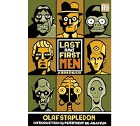 Last and First Men, abridged edition: A Story of the Near and Far Future (Mit Press / Radium Age)