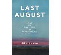 Last August: Love in the Time of Alzheimer's