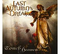 LAST AUTUMN'S DREAM - Touch of Heaven