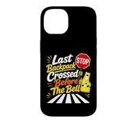 Last Backpack Crossed Before The Bell Crossing Guard Case for iPhone 14
