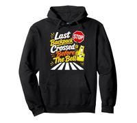 Last Backpack Crossed Before The Bell Crossing Guard Pullover Hoodie