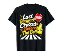 Last Backpack Crossed Before The Bell Crossing Guard T-Shirt