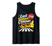Last Backpack Crossed Before The Bell Crossing Guard Tank Top