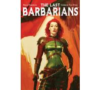 Last Barbarians Volume 1