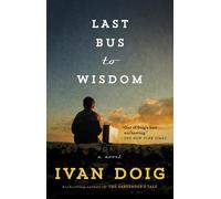 Last Bus to Wisdom (Two Medicine Country)