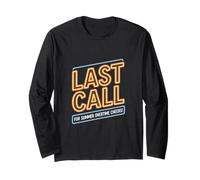 Last Call for Summer Overtime Cheers Labor Day Long Sleeve T-Shirt