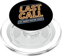 Last Call for Summer Overtime Cheers Labor Day PopSockets PopGrip for MagSafe