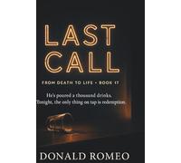 Last Call: He’s poured a thousand drinks. Tonight, the only thing on tap is redemption. (From Death to Life)