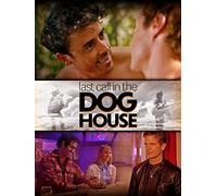 Last Call in the Dog House