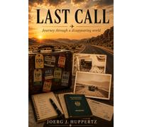 LAST CALL: Journeys from another time