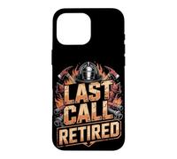 Last Call Retired Firefighter Fireman Case for iPhone 16 Pro Max