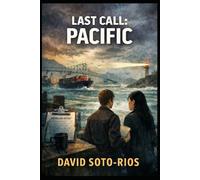 Last Call: The Pacific (Last Call: Stories from American Industries)
