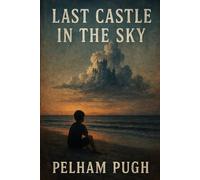 Last Castle in the Sky: 2 (Fractured Horizons Series)
