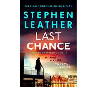 Last Chance : A stunning all-action thriller from the legendary SUNDAY TIMES bestselling author