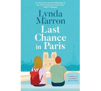 Last Chance in Paris: ‘A glorious read . . . heartfelt and heart-warming’ - Irish Examiner
