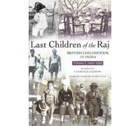 Last Children Of The Raj, Volume 1