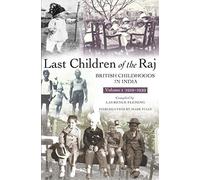 Last Children Of The Raj, Volume 1