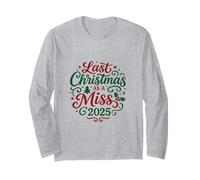 Last Christmas as a Miss 2025 Festive Bride Christmas Design Long Sleeve T-Shirt
