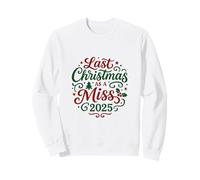 Last Christmas as a Miss 2025 Festive Bride Christmas Design Sweatshirt