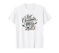 Last Christmas as a Miss 2025! T-Shirt