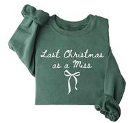 Last Christmas As A Miss Sweatshirt Christmas Bride To Be Sweatshirt
