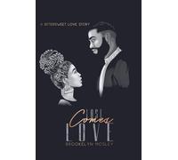 Last Comes Love: A Bittersweet Love Story