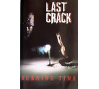 Last Crack - Burning Time [CASSETTE]