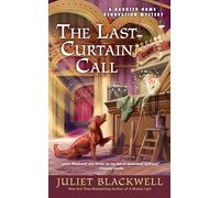 Last Curtain Call, The: 8 (Haunted Home Renovation)