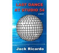 Last Dance at Studio 54