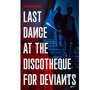 Last Dance at the Discotheque for Deviants : Unbound Firsts 2023 Title