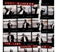 Last Dance of Mr X by Summers, Andy (1997) Audio CD