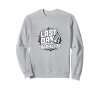Last Day as a Bachelor: Groom's Farewell Celebration Sweatshirt, Adult Unisex, Heather Grey, S