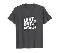 Last Day as a Bachelor: Groom's Farewell Celebration T-Shirt, Men, Dark Heather Grey, 6XL