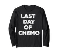 Last Day of Chemo Funny Chemotherapy Battle Cancer Patient Long Sleeve T-Shirt