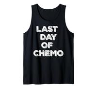 Last Day of Chemo Funny Chemotherapy Battle Cancer Patient Tank Top