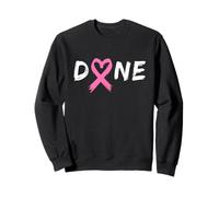 Last Day Of Chemo Radiation Treatment Breast Cancer Done Sweatshirt