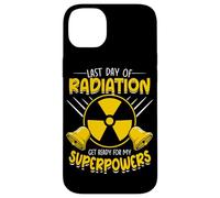 Last Day Of Radiation Get Ready For My Superpowers Case for iPhone 14 Plus