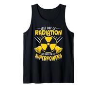 Last Day of Radiation Get Ready for My Superpowers Tank Top