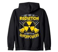 Last Day Of Radiation Get Ready For My Superpowers Zip Hoodie