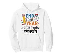 Last Day of School End of The Year Autographs 2025-2026 Pullover Hoodie
