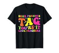 last day of school teach end of year teacher tag your it T-Shirt