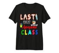 Last Day with My Awesome Class Funny First Day of School Premium T-Shirt