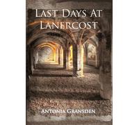 Last Days at Lanercost