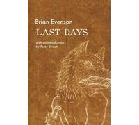 Last Days By Brian Evenson - New Copy - 9781566894166