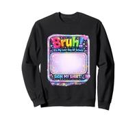 Last Days Classroom Humor End of Year Student School Memory Sweatshirt