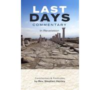 Last Days Commentary in Revelation