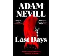 Last Days: Compulsive Occult Horror from the Award-Winning Author